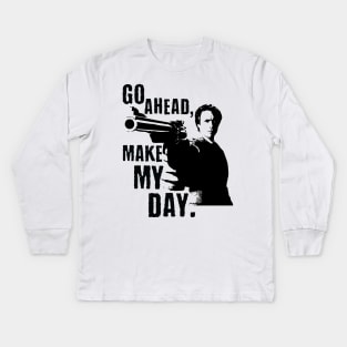 Go Ahead Make My Day Kids Long Sleeve T-Shirt